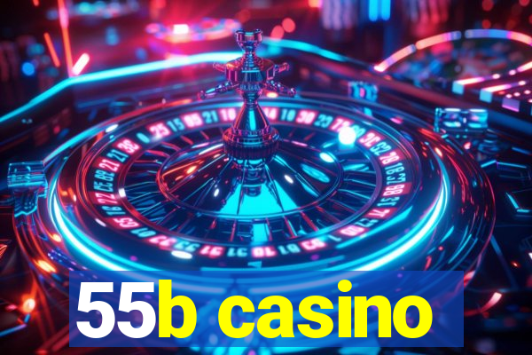 55b casino